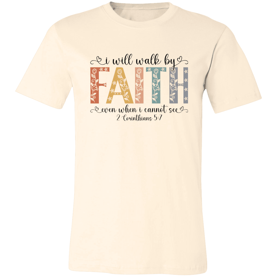I Will Walk By Faith – Bella Canvas Tee - 931 Graphics